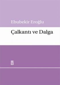 Çalkantı ve Dalga                                                                                                                                                                                                                                              