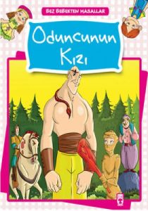Oduncunun Kızı                                                                                                                                                                                                                                                 