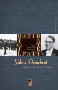 Yalnız Demokrat-Herkes Beni Böyle Bilsin                                                                                                                                                                                                                       