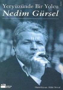 Yeryüzünde Bir Yolcu Nedim Gürsel                                                                                                                                                                                                                              