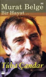 Murat Belge / Bir Hayat...                                                                                                                                                                                                                                     