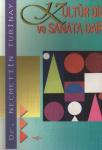 Kültür Dil ve Sanata Dair                                                                                                                                                                                                                                      