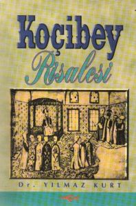 Koçi Bey Risalesi Eski ve Yeni Harflerle                                                                                                                                                                                                                       