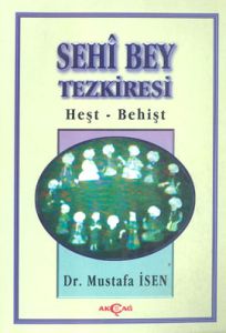 Sehi Bey Tezkiresi Heşt-Behişt                                                                                                                                                                                                                                 