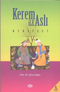 Kerem ile Aslı Hikayesi (Araştırma-İnceleme)                                                                                                                                                                                                                   