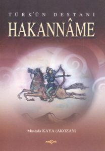 Türk’ün Destanı Hakanname                                                                                                                                                                                                                                      