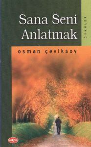 Sana Seni Anlatmak                                                                                                                                                                                                                                             