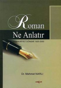 Roman Ne Anlatır                                                                                                                                                                                                                                               