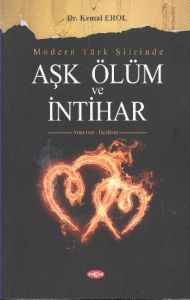 Modern Türk Şiirinde Aşk Ölüm ve İntihar                                                                                                                                                                                                                       