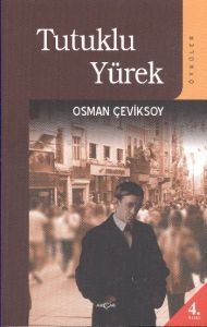 Tutuklu Yürek                                                                                                                                                                                                                                                  