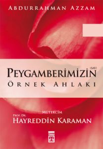Peygamberimizin Örnek Ahlakı                                                                                                                                                                                                                                   