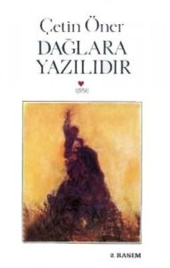 Dağlara Yazılıdır                                                                                                                                                                                                                                              