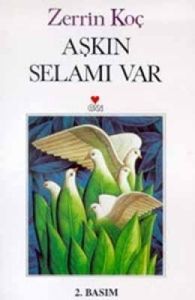 Aşkın Selamı Var                                                                                                                                                                                                                                               