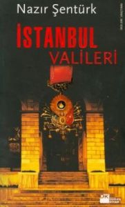 İstanbul Valileri                                                                                                                                                                                                                                              