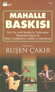 Mahalle Baskısı                                                                                                                                                                                                                                                