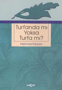 Turfanda mı Yoksa Turfa mı?                                                                                                                                                                                                                                    