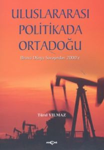 Uluslararası Politikada Ortadoğu Birinci Dünya Sav                                                                                                                                                                                                             