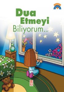 Dua Etmeyi Biliyorum...                                                                                                                                                                                                                                        