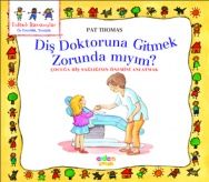 Diş Doktoruna Gitmek Zorunda Mıyım ?                                                                                                                                                                                                                           