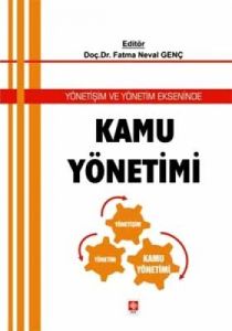 Yönetişim ve Yönetim Ekseninde Kamu Yönetimi                                                                                                                                                                                                                   