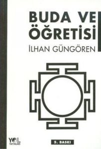 Buda ve Öğretisi                                                                                                                                                                                                                                               