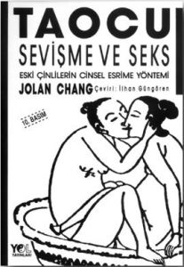Taocu Sevişme ve Seks Eski Çinlilerin Cinsel Esrim                                                                                                                                                                                                             