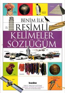 Benim İlk Resimli Kelimeler Sözlüğüm                                                                                                                                                                                                                           