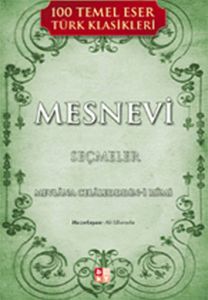 Mesnevi - Seçmeler                                                                                                                                                                                                                                             