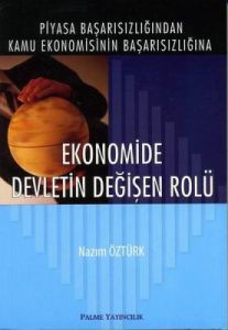 Ekonomide Devletin Değişen Rolü                                                                                                                                                                                                                                
