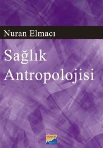 Sağlık Antropolojisi                                                                                                                                                                                                                                           