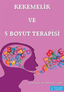 Kekemelik ve 5 Boyut Terapisi                                                                                                                                                                                                                                  