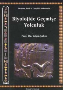 Biyolojide Geçmişe Yolculuk                                                                                                                                                                                                                                    