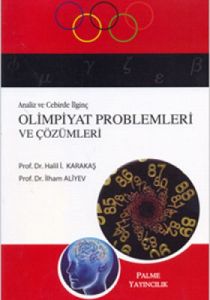 Analiz ve Cebirde İlginç Olimpiyat Problemleri ve                                                                                                                                                                                                              