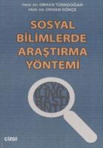 Sosyal Bilimlerde Araştırma Yöntemi                                                                                                                                                                                                                            