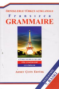 Fransızca Grammaire Cümle Kuruluşları Çeviriler                                                                                                                                                                                                                