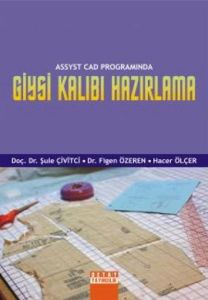 Assyst Cad Programında Giysi Kalıbı Hazırlama                                                                                                                                                                                                                  