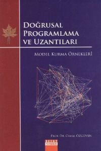 Doğrusal Programlama ve UzantılarıModel Kurma Örne                                                                                                                                                                                                             