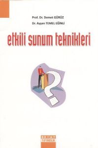 Etkili Sunum Teknikleri                                                                                                                                                                                                                                        
