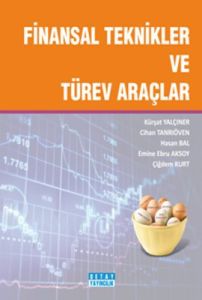 Finansal Teknikler ve Türev Araçlar                                                                                                                                                                                                                            