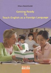 Getting Ready to Teach English as a Foreign Langua                                                                                                                                                                                                             