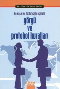 Kamusal ve Toplumsal Yaşamda Görgü ve Protokol Kur                                                                                                                                                                                                             