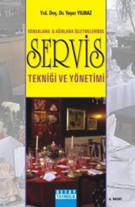 Konaklama ve Ağırlama İşletmelerinde Servis Tekniğ                                                                                                                                                                                                             