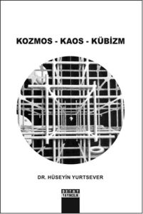 Kozmos Kaos Kübizm                                                                                                                                                                                                                                             