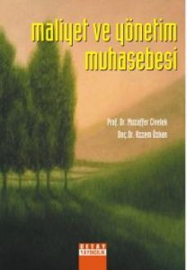 Maliyet ve Yönetim Muhasebesi                                                                                                                                                                                                                                  