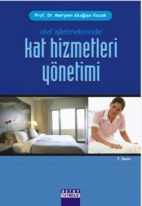 Otel İşletmelerinde Kat Hizmetleri Yönetimi                                                                                                                                                                                                                    