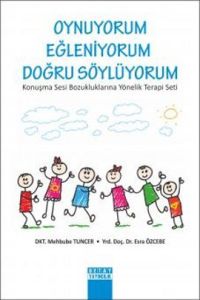 Oynuyorum Eğleniyorum Doğru Söylüyorum                                                                                                                                                                                                                         