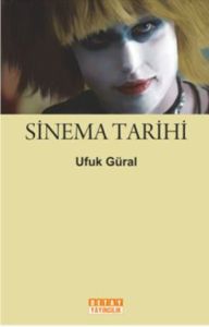 Sinema Tarihi                                                                                                                                                                                                                                                  