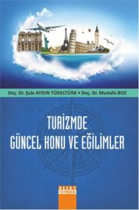 Turizmde Güncel Konu ve Eğilimler                                                                                                                                                                                                                              