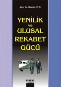 Yenilik ve Ulusal Rekabet Gücü                                                                                                                                                                                                                                 