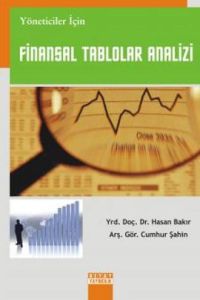 Yöneticiler İçin Finansal Tablolar Analizi                                                                                                                                                                                                                     